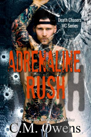 [Death Chasers MC 04] • Adrenaline Rush